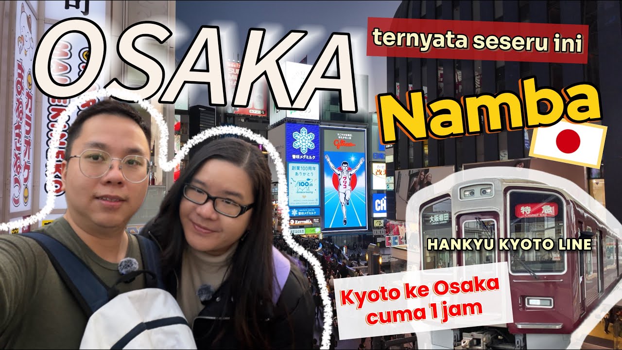 😲 Namba Osaka Seramai Ini! Malam Pertama di Osaka 🇯🇵🔥