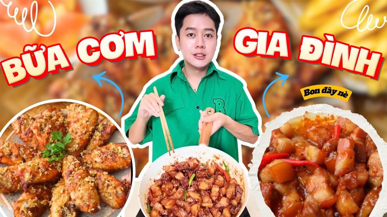 Gợi Ý Bữa Cơm Gia Đình Chuẩn Vị Việt Ăn Là Ghiền | Bon đây nè