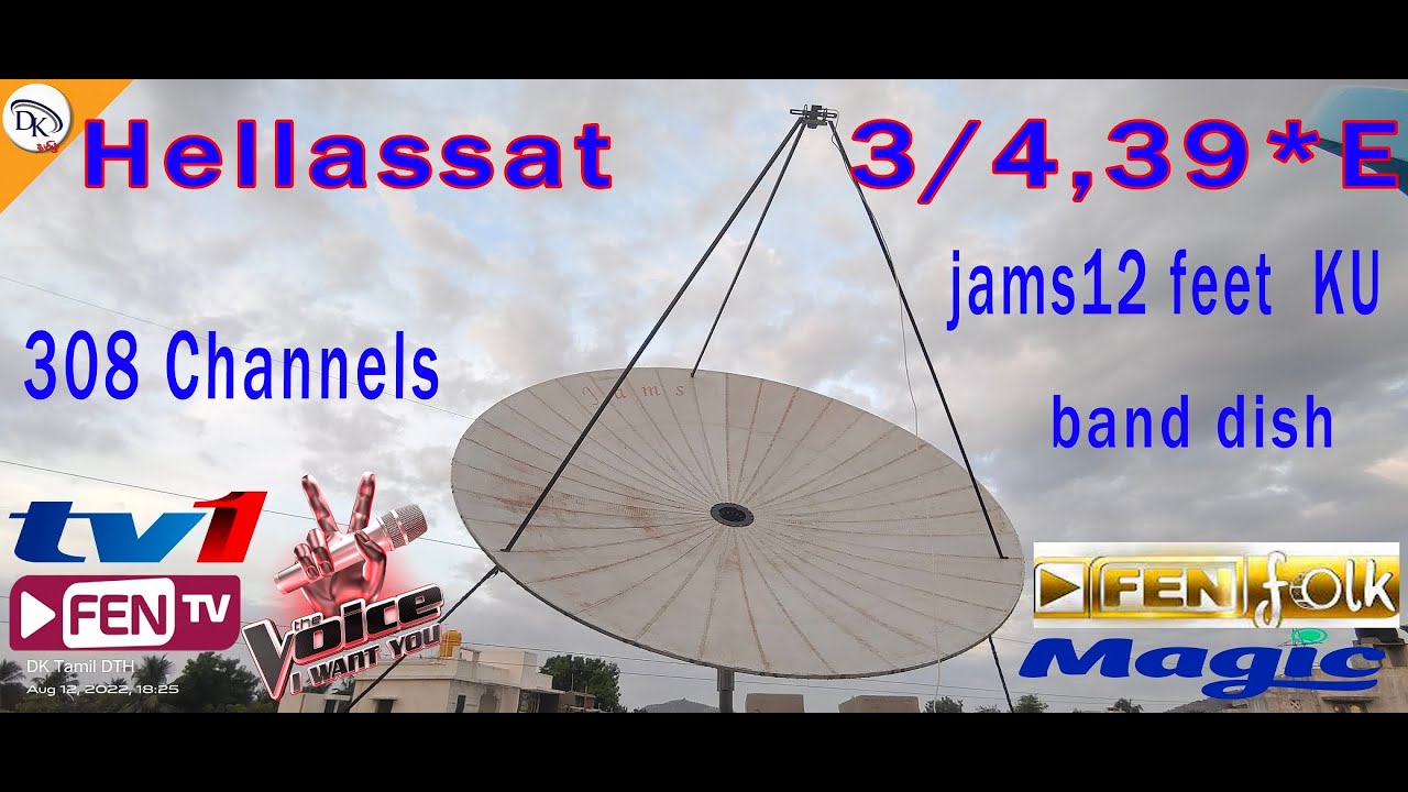 Hellas sat 3/4 @ 39*E / Jams 12 feet / signal and channel / trackiog tamil / 12.8.2022