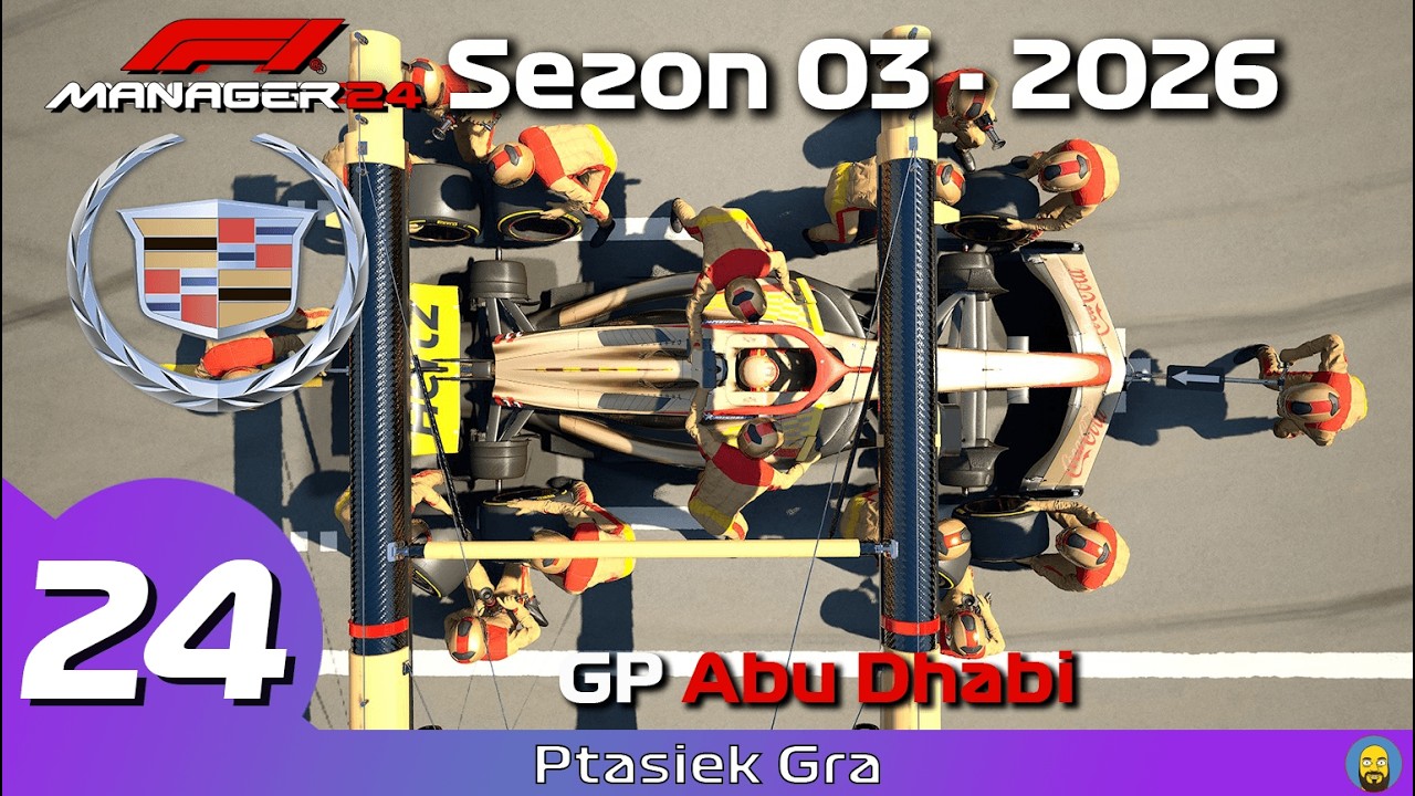 F1 Manager 2024 - Sezon 2026 #24 - Koniec sezonu! || GP Abu Dhabi