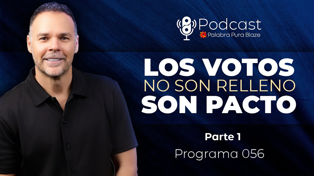 056 - MATRIMONIOS - LOS VOTOS NO SON RELLENO SON PACTO (PARTE 01) - PODCAST PALABRA PURA