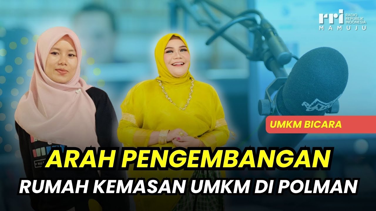 Arah Pengembangan Rumah Kemasan UMKM di Polman | UMKM Bicara