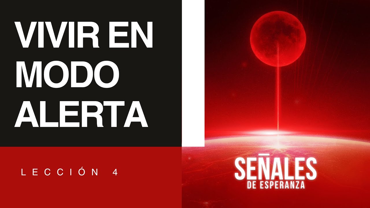 VIVIR EN MODO ALERTA | Lección 4