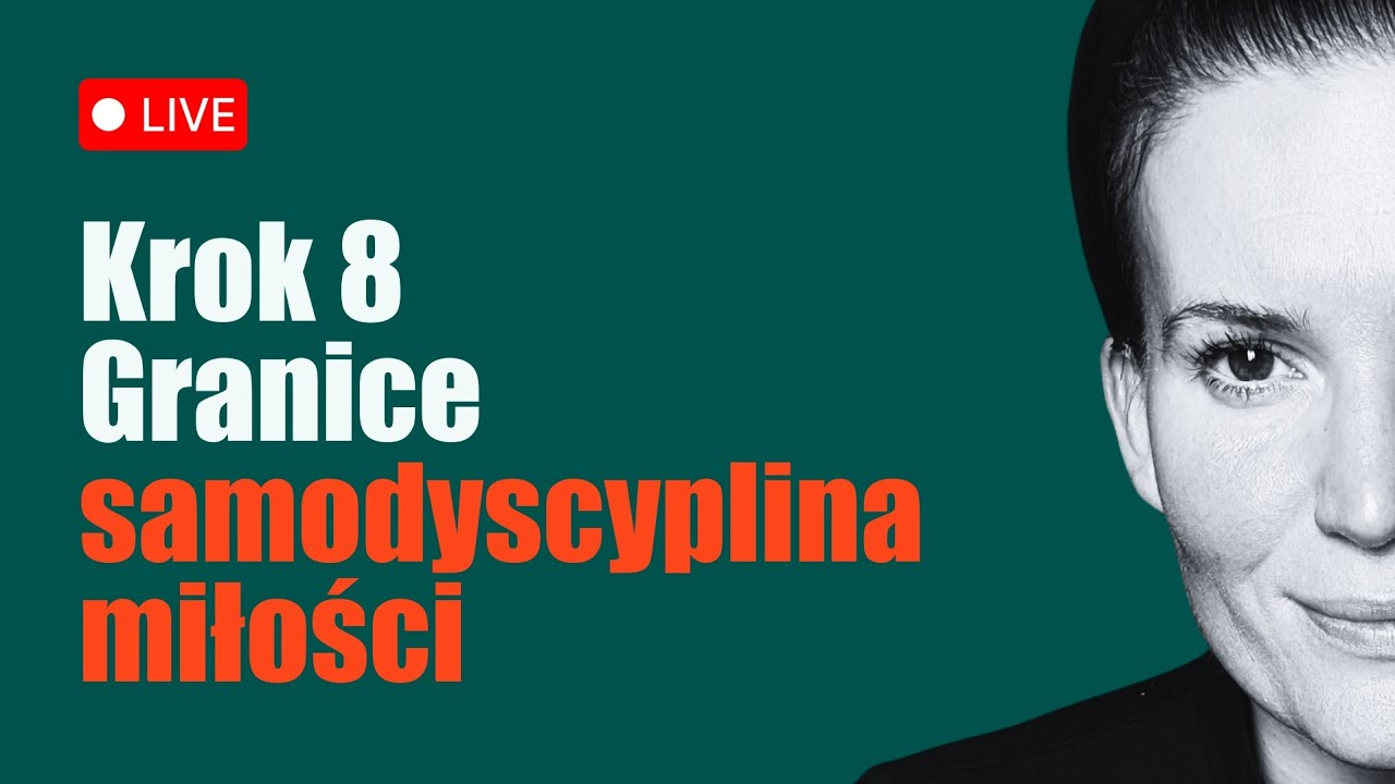 Samodyscyplina miłości krok 8- GRANICE