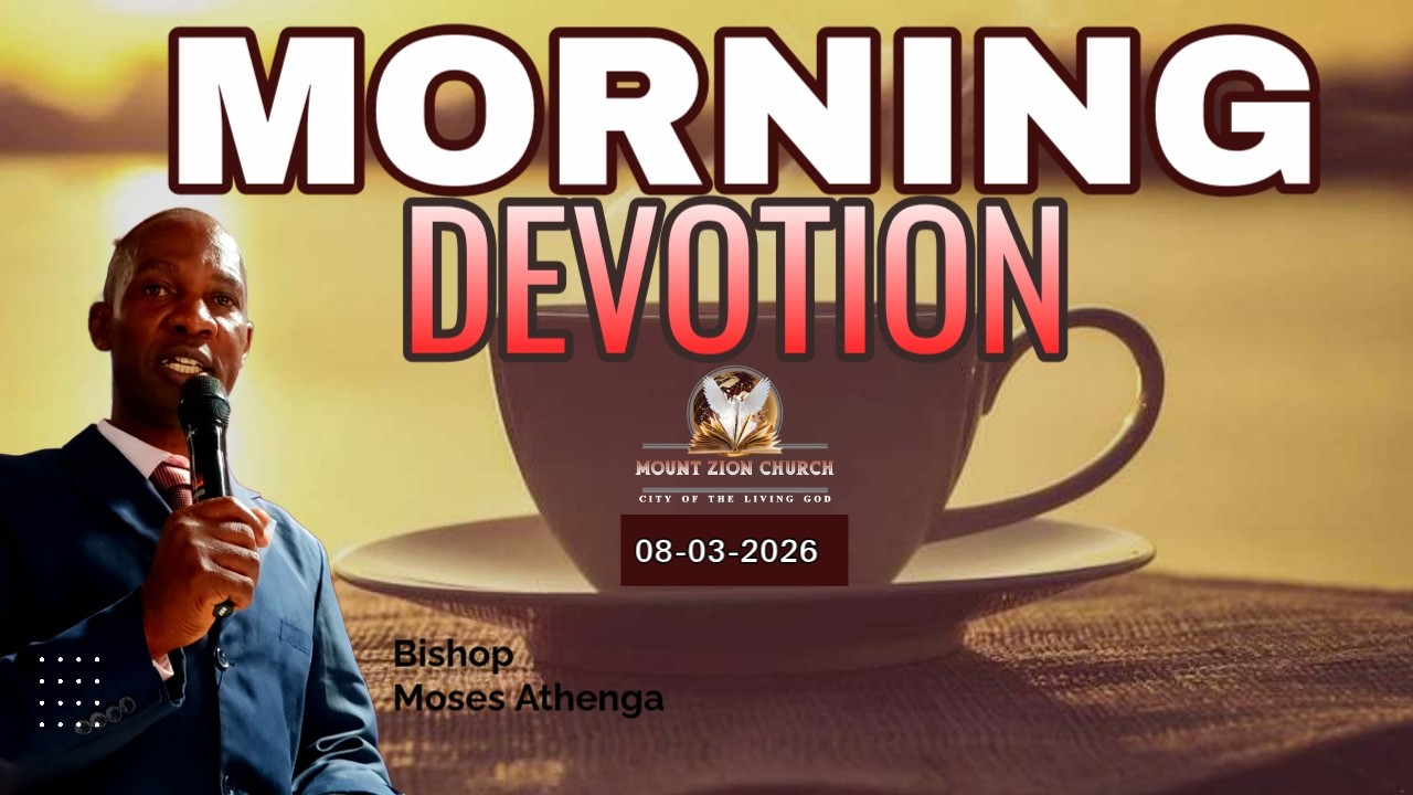 COURAGE AND DISCOURAGEMENT (JOSHUA 1.9) || MORNING DEVOTION || MARCH 8 2026 || BISHOP MOSES ATHENGA