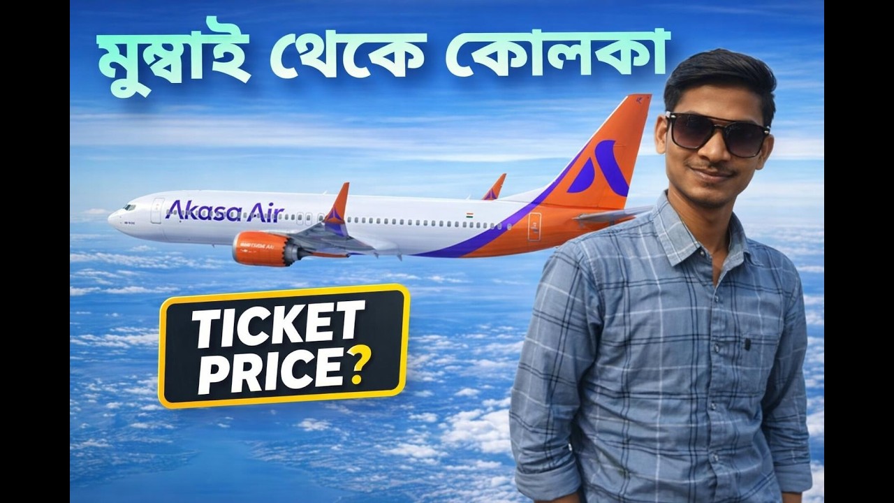 Mumbai to Kolkata Flight by Akasa air with Details | Mumbai To Kolkata Flight Ticket Price |