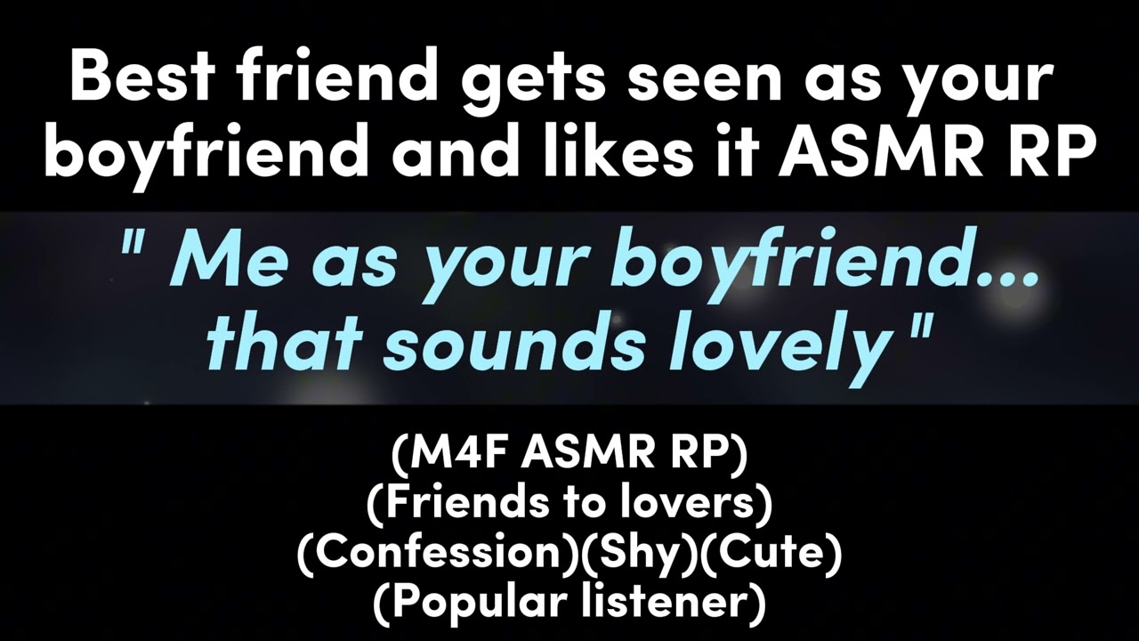 Best friend gets seen as your boyfriend and likes it (M4F ASMR RP)(Friends to lovers)(Confession)