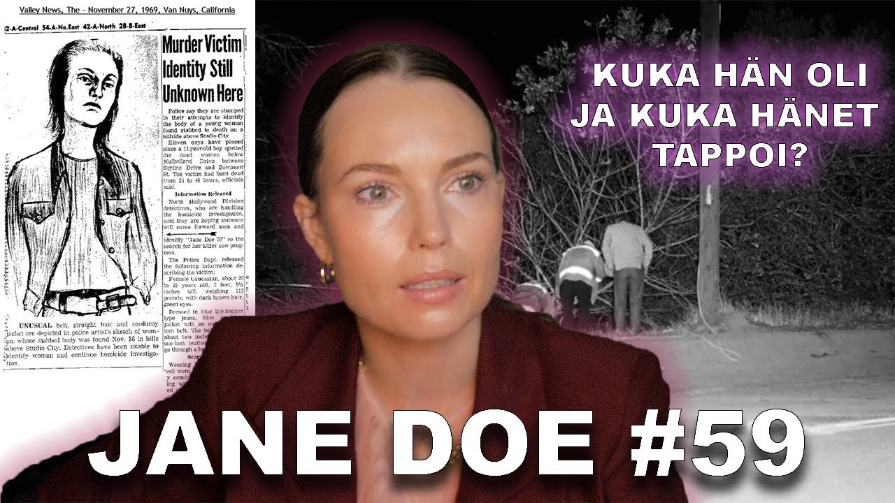 JANE DOE #59 | Mitä tapahtui seikkailun haluiselle naisen alulle? - KALIFORNIAN RIKOSMYSTEERIT