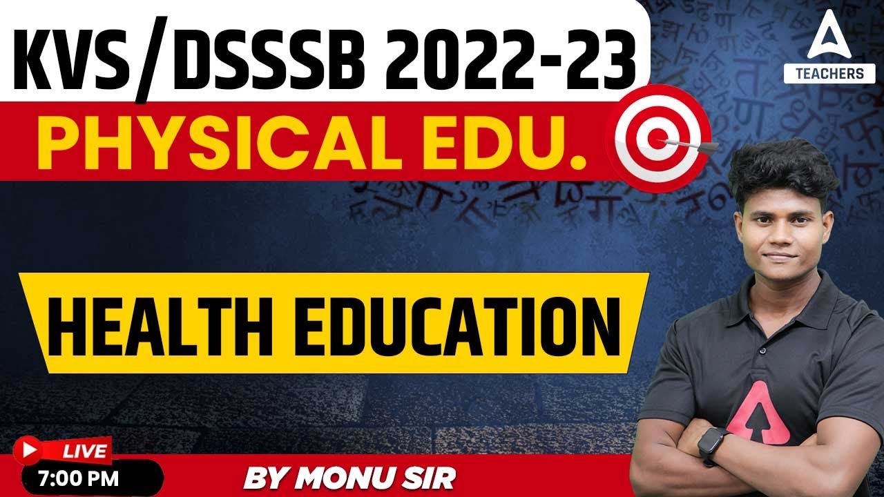 KVS/DSSSB 2023 | KVS Physical Education | Health Education | By Monu Madhukar
