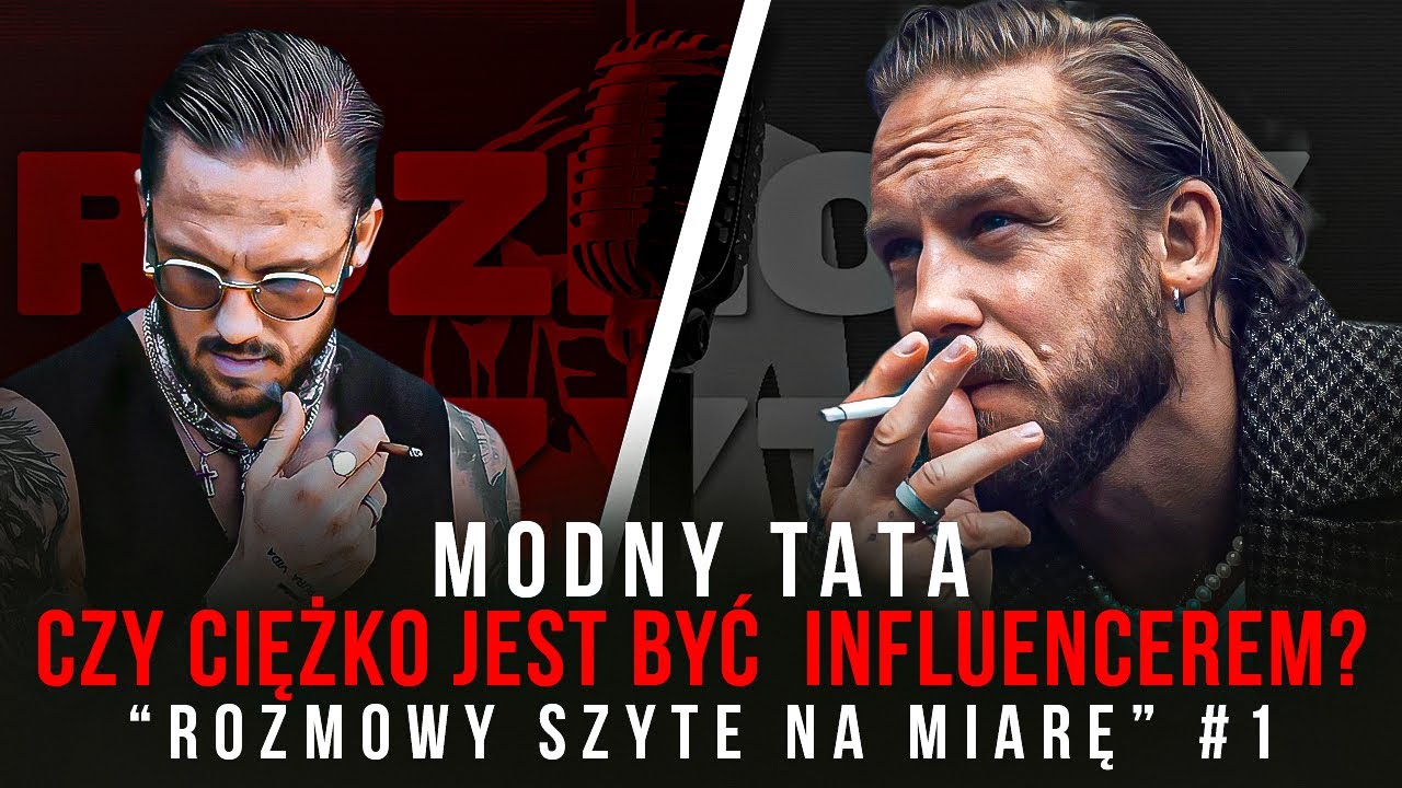 Czy CIEŻKO BYĆ INFLUENCEREM? Takiej rozmowy wcześniej nie było! Modny Tata Michał Będźmirowski | #01