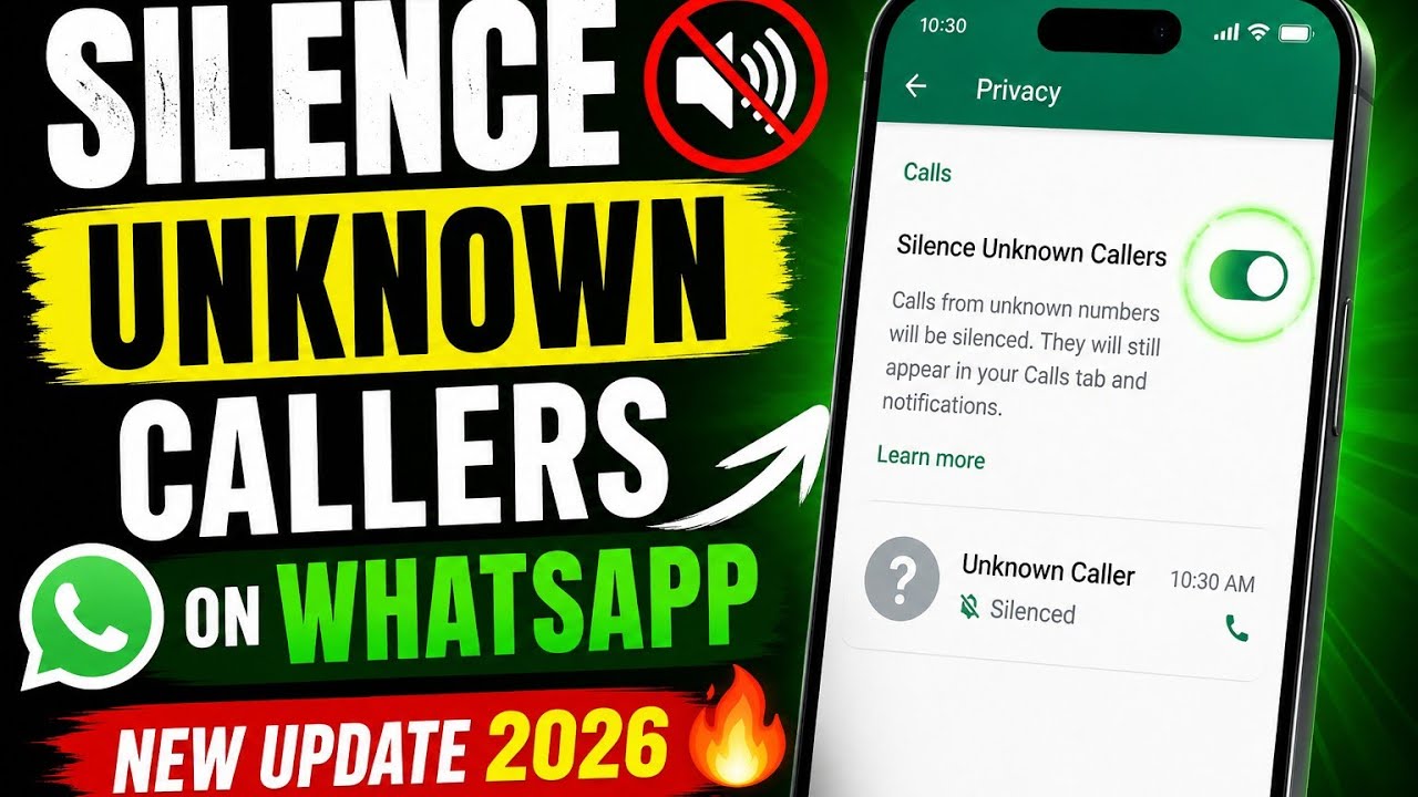 Silence Unknown Callers on WhatsApp (New Update 2026) 🔥