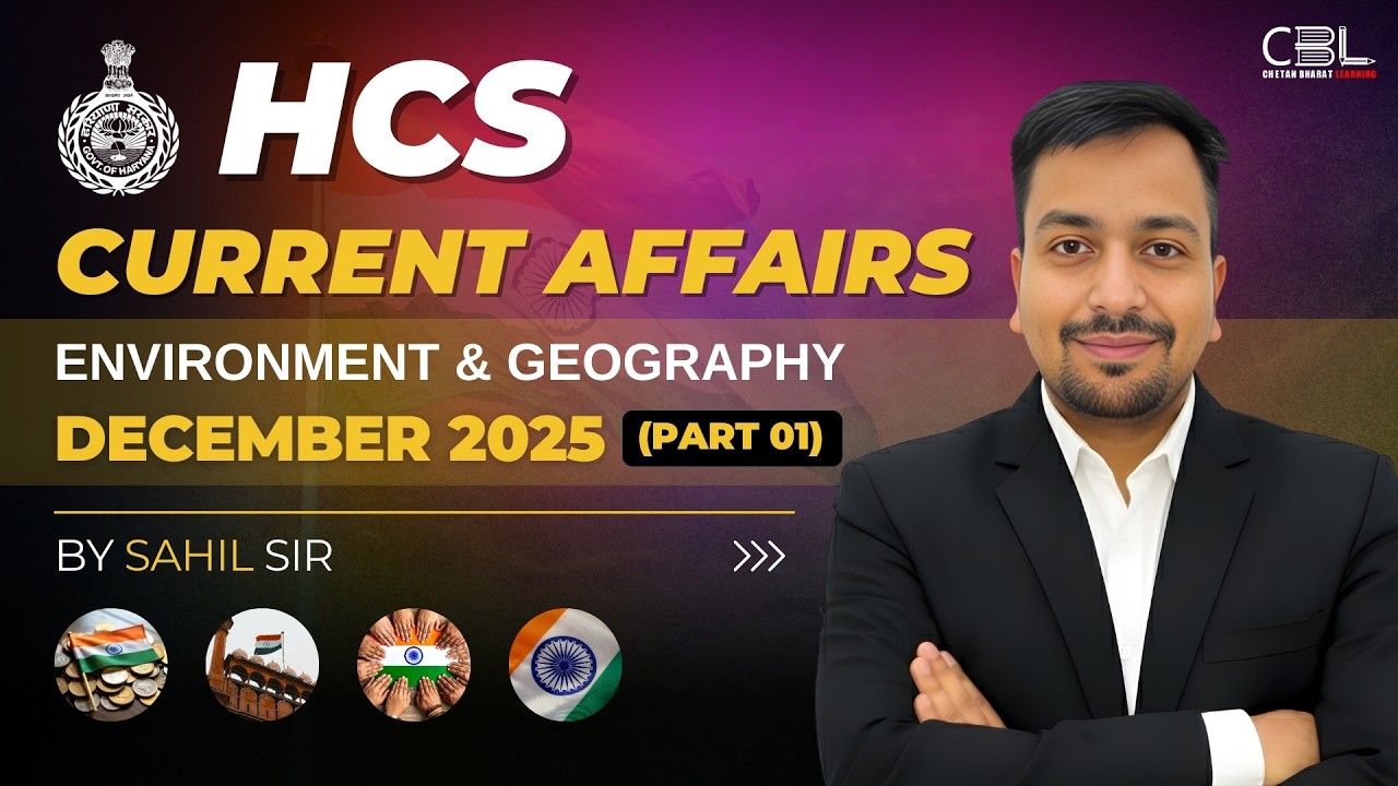 HPSC Haryana HCS 2026 Environment & Geography Current Affair December 2025 | Part 01