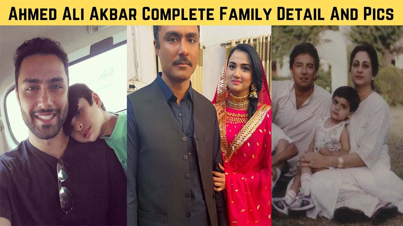 Ahmed Ali Akbar Complete Family Detail and Pics
