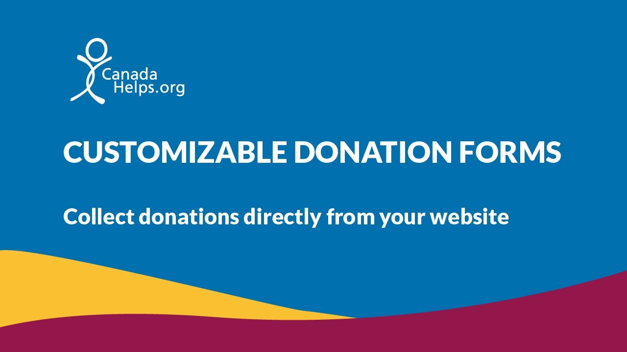How to Get Started with Customizable Donations Forms from CanadaHelps