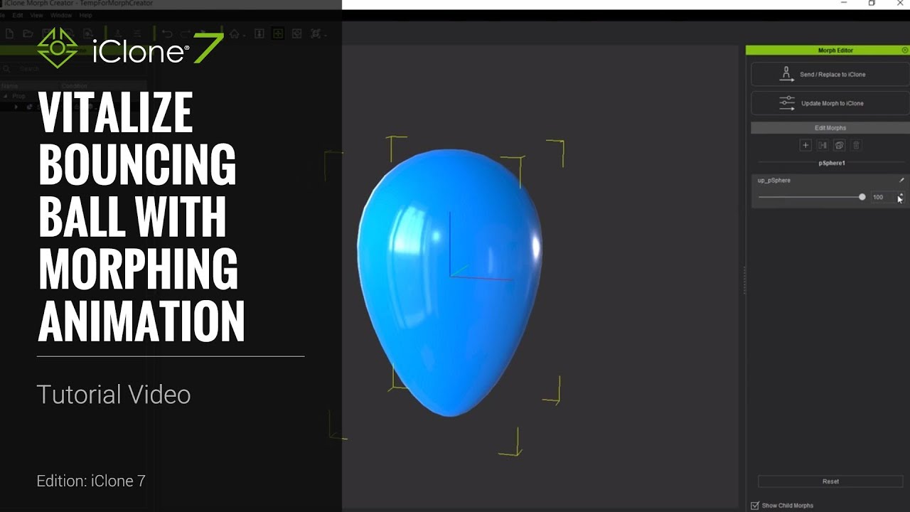 iClone 7 Tutorial - Vitalize Bouncing Ball with Morphing Animation