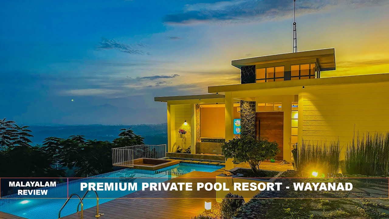 Premium private pool villa near edakkal wayanad | Full review | Wayanad resorts malayalam review