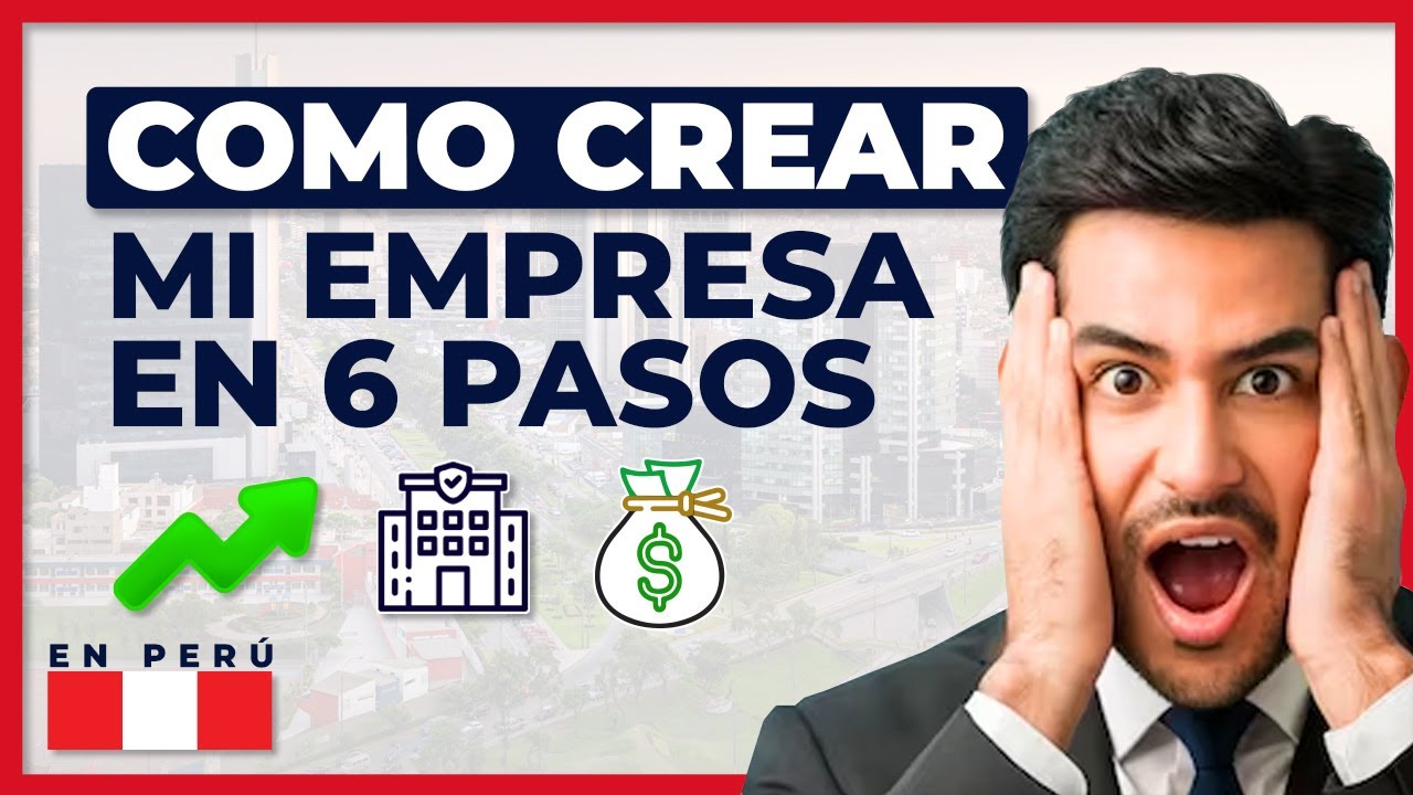 🚀COMO CREAR UNA EMPRESA EN PERU 2023 ✅ 6 PASOS PARA CONSTITUIR TU EMPRESA EN 7 DÍAS 💼💰