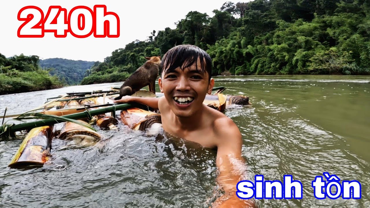 Giới Hạng Của Nổi Sợ Hãi Và Nguy H.I.Ê.M Khi Sinh Tồn 240h Trong Rừng ( phần 4 )