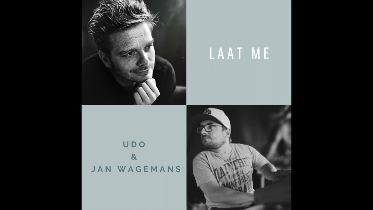 Laat me - Udo & Jan Wagemans