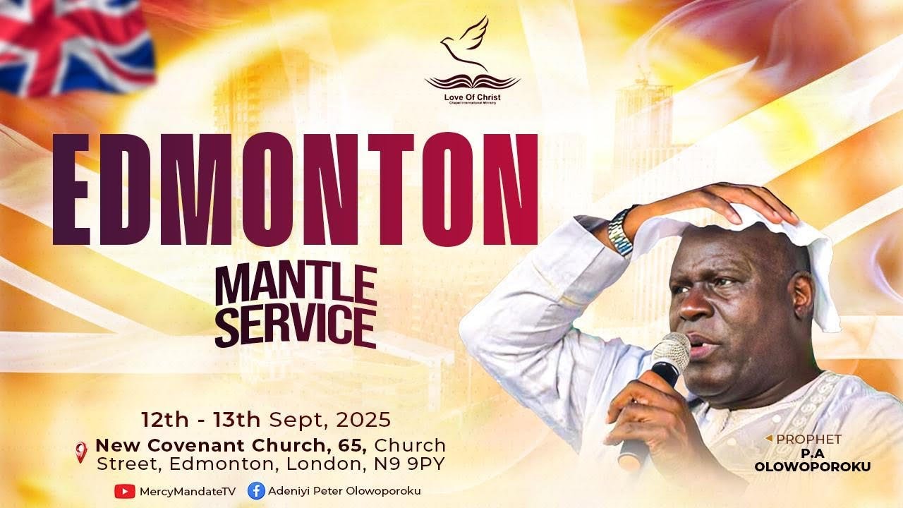 Edmonton Mantle Service With P.A OLOWOPOROKU || 12/09/205