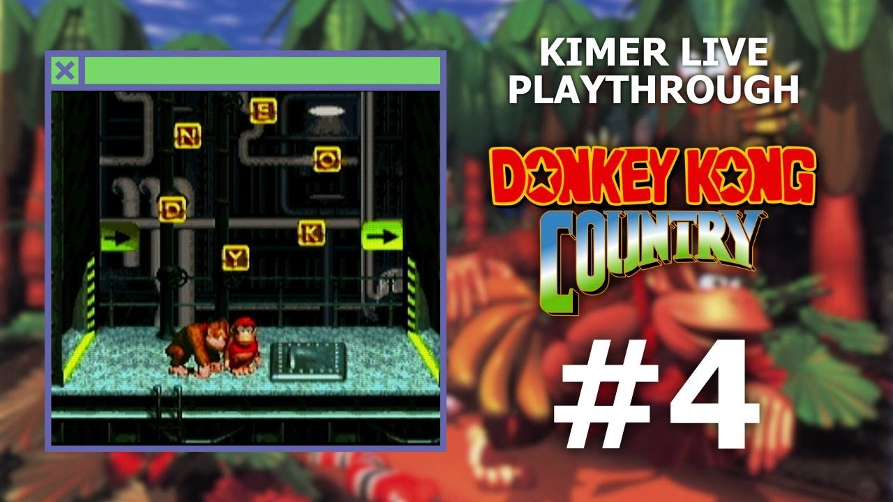 Donkey Kong Country [04] - Kimer Live Playthrough