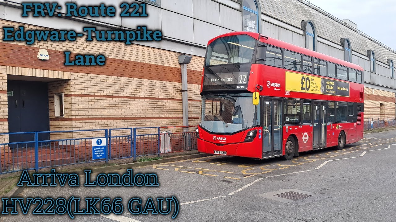 FRV: Route 221. Edgware Station-Turnpike Lane (Arriva London HV228)
