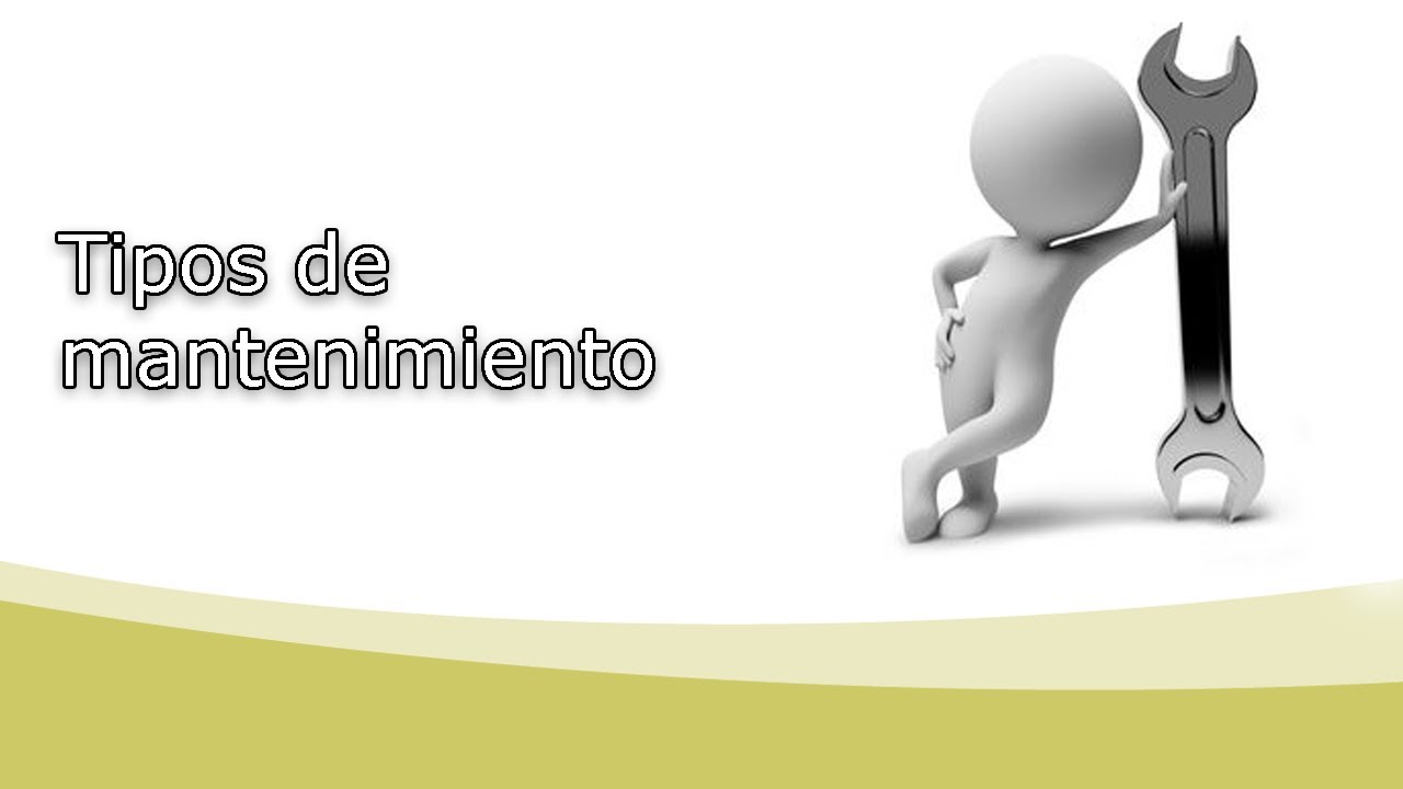Tipos de mantenimiento