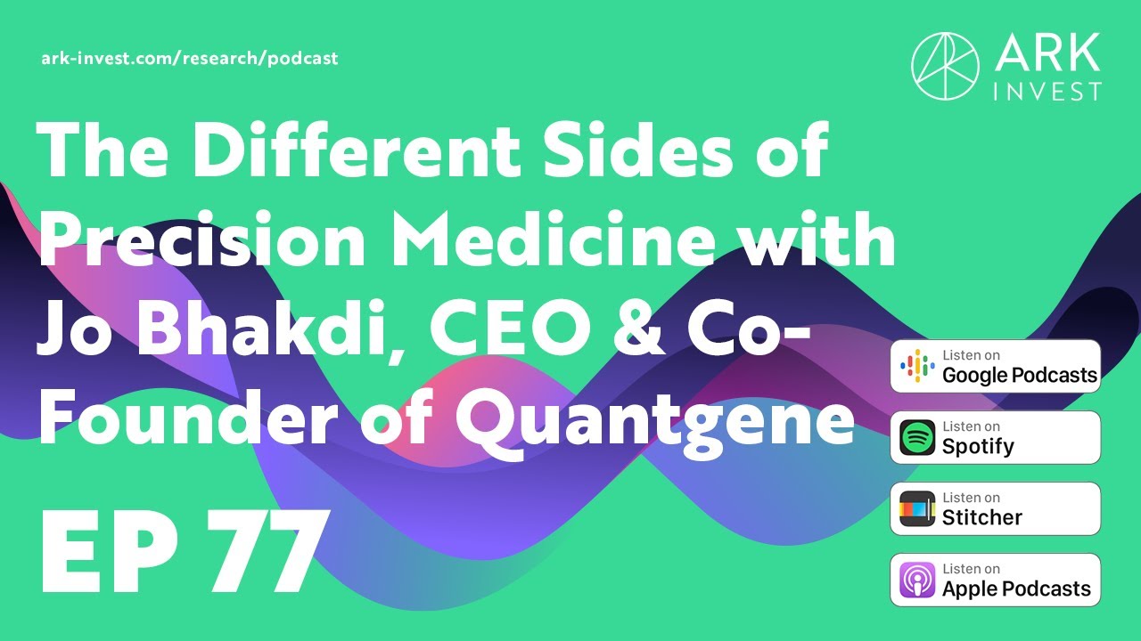 The Different Sides of Precision Medicine with Jo Bhakdi, CEO and Co-Founder of Quantgene