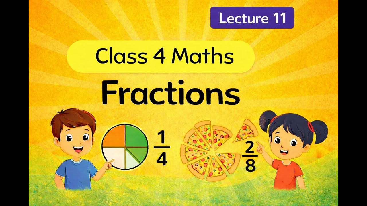 Class 3 & 4 Maths | Chapter Fraction | Lecture - 11