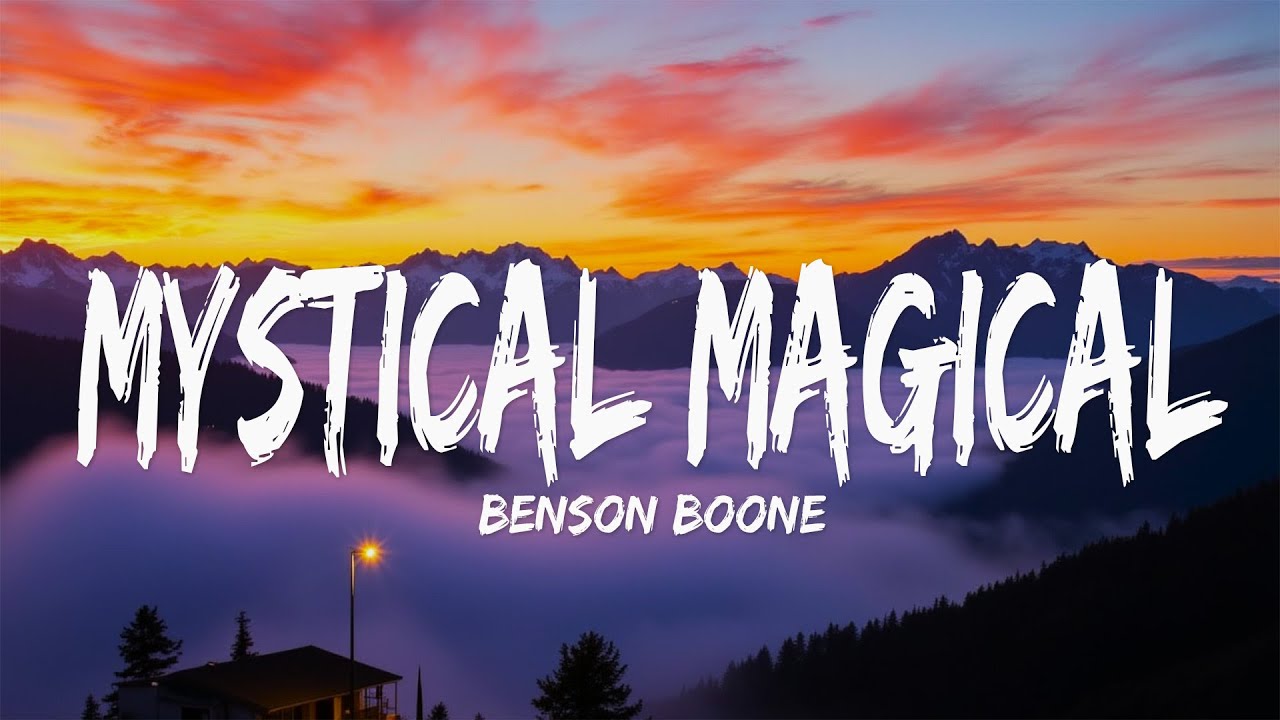 Mystical Magical - ​⁠Benson Boone (Lyrics)