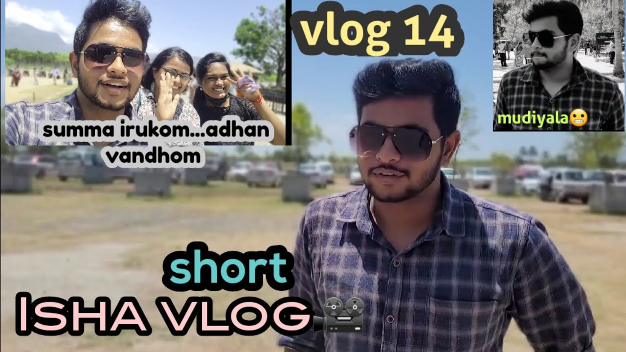 ஈஷா பயணம்✈️/vlog/May28th/semma 🔆வெய்யில்☹️      #ishafoundation #adhiyogi #coimbatore#may#shortvlog