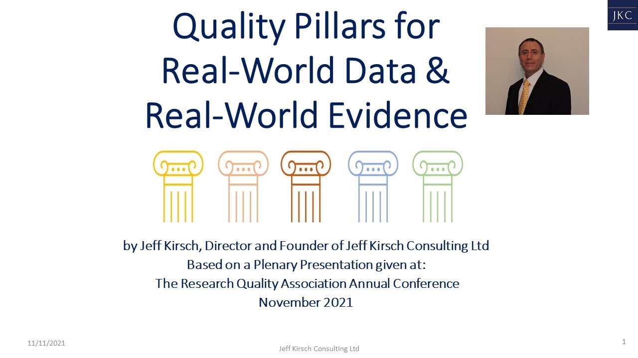 Quality Pillars for Real-World Data and Real-World Evidence -  RQA Conference Nov 21