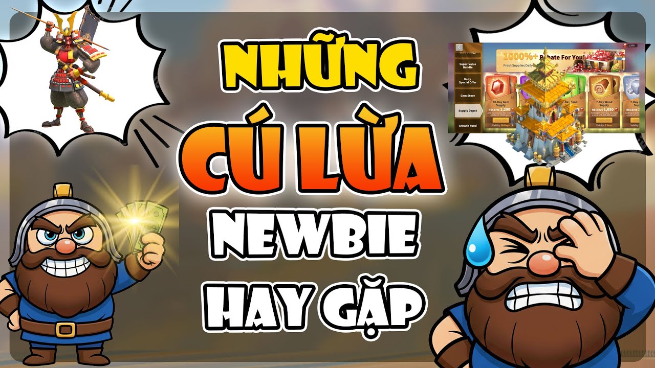 Những CÚ LỪA Newbie hay gặp khi mới bắt đầu trò chơi - Rise of Kingdoms