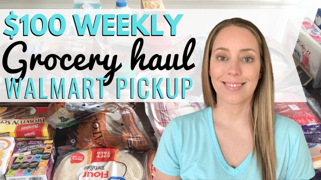 FRUGAL Weekly Grocery Haul - Budget WalMart Grocery Pickup