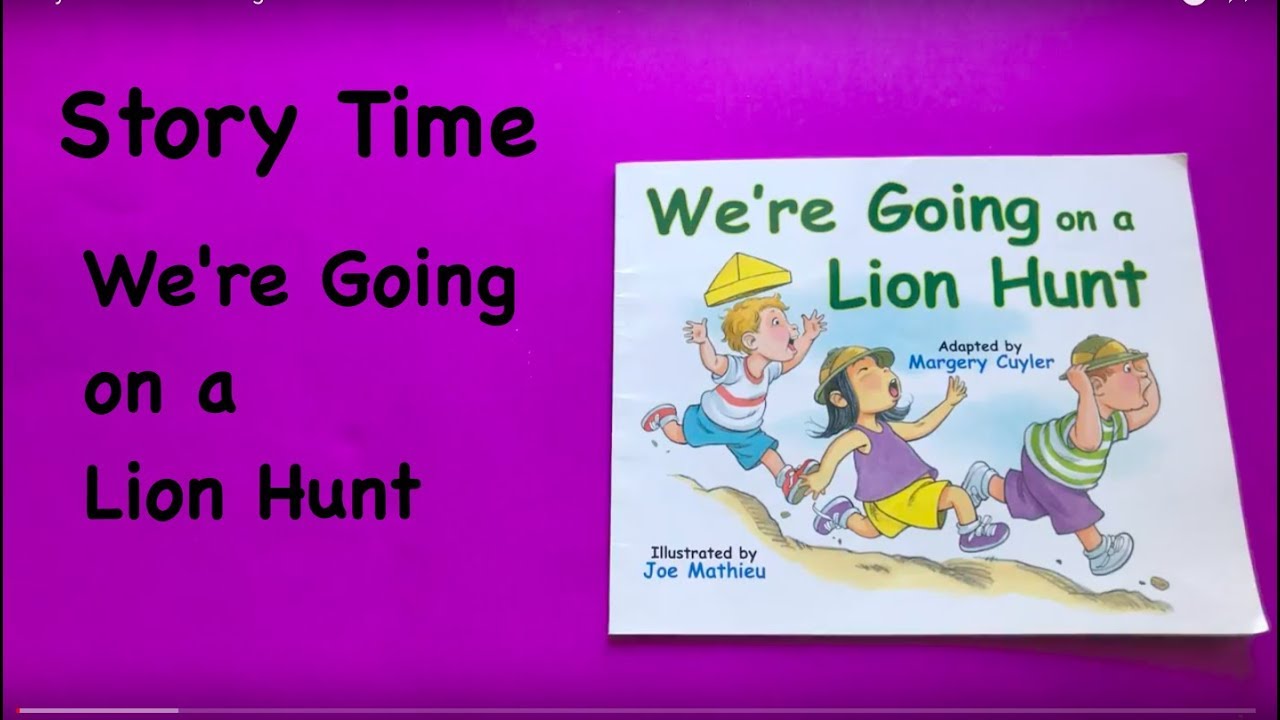 Story Time: We’re Going on a Lion Hunt
