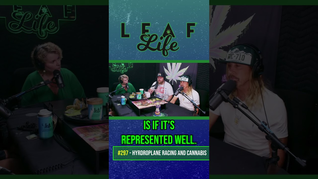 HYDROPLANE RACING AND CANNABIS - Leaf Life 297 - Teaser 2