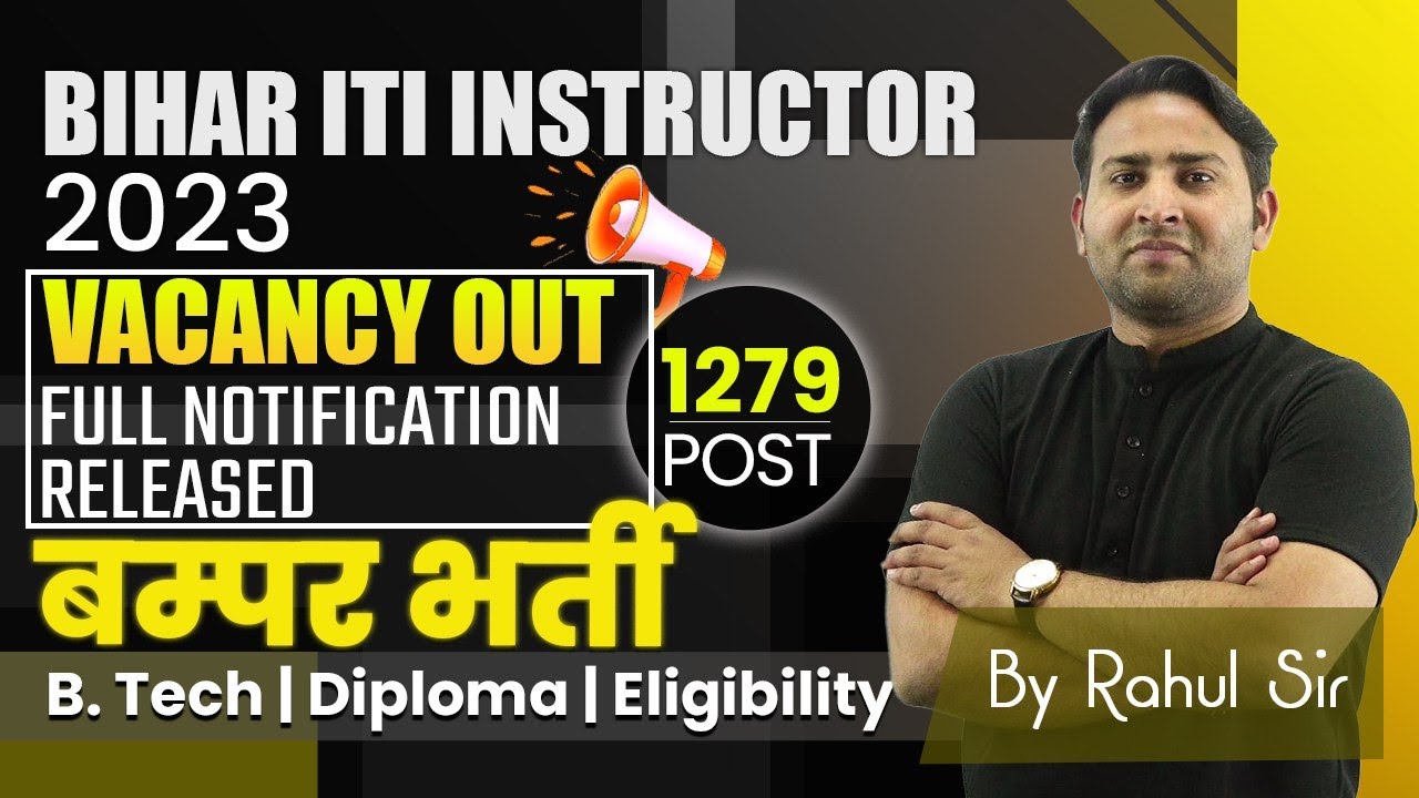 Bihar ITI Instructor Vacancy 2023 | ITI Instructor Syllabus, Eligibility, Post |  by Rahul Sir