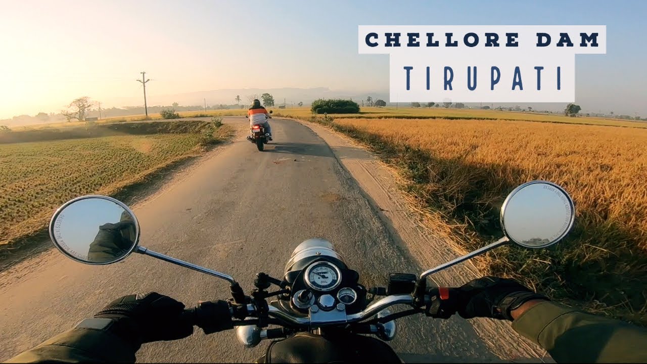 My last Riding vlog | Must visit place in Tirupati | Chellore Dam