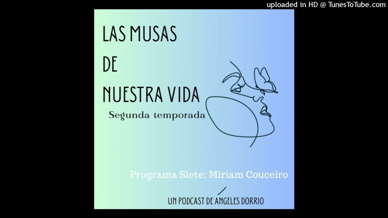 MUSA: MIRIAM COUCEIRO por Ángeles Dorrio. 2ª Temporada. Programa Siete. Miriam Couceiro ( Erató)