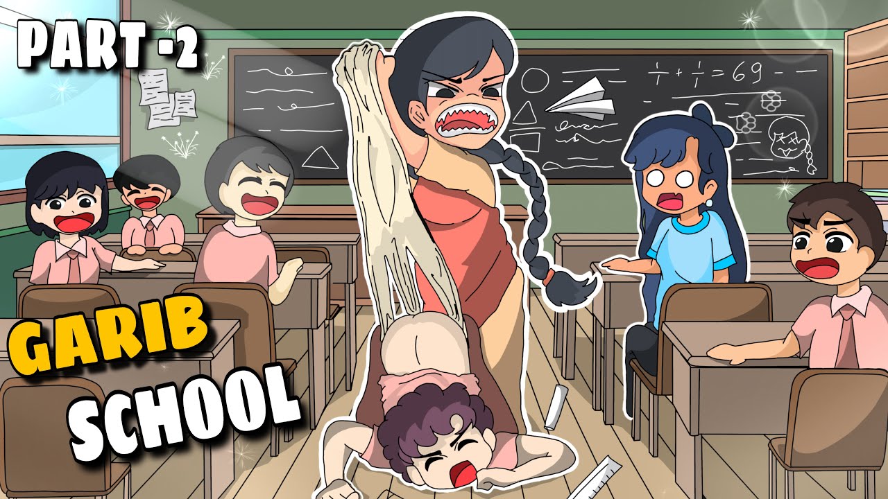 Garib School part 2 || story time ￼