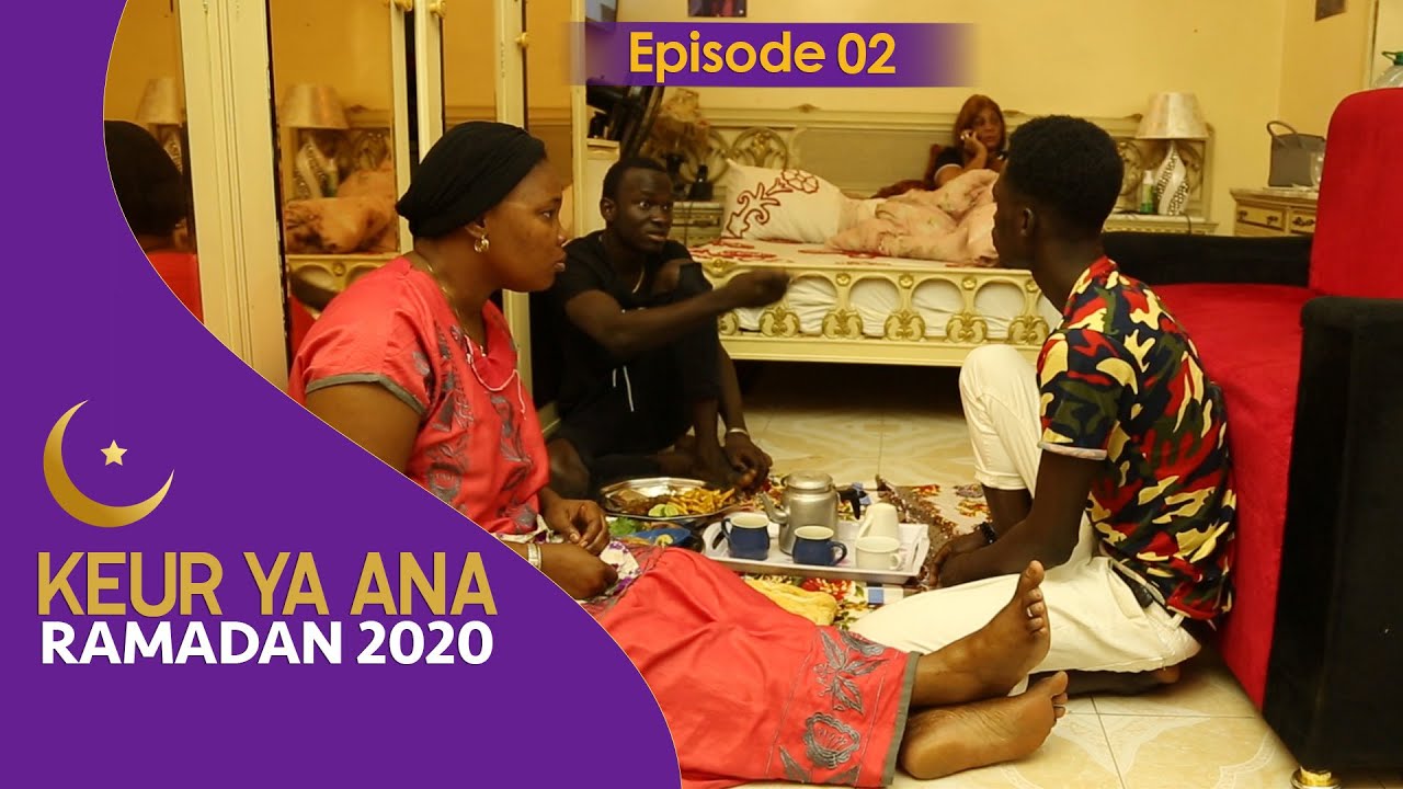 KEUR YA ANA bou Xalass - Épisode 2 - Ramadan