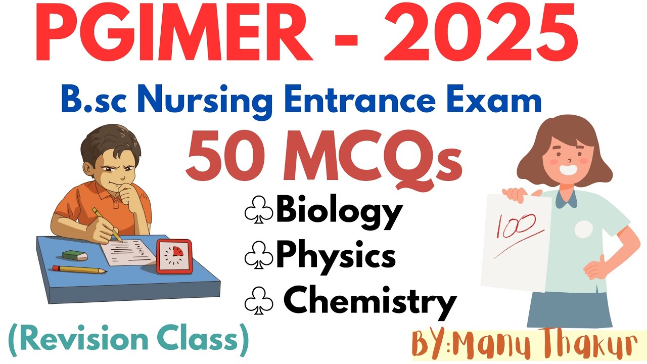 PGIMER B.sc Nursing Entrance Exam 2025|50 MCQs For PGI Chandigarh B.sc Nursing Entrance Exam