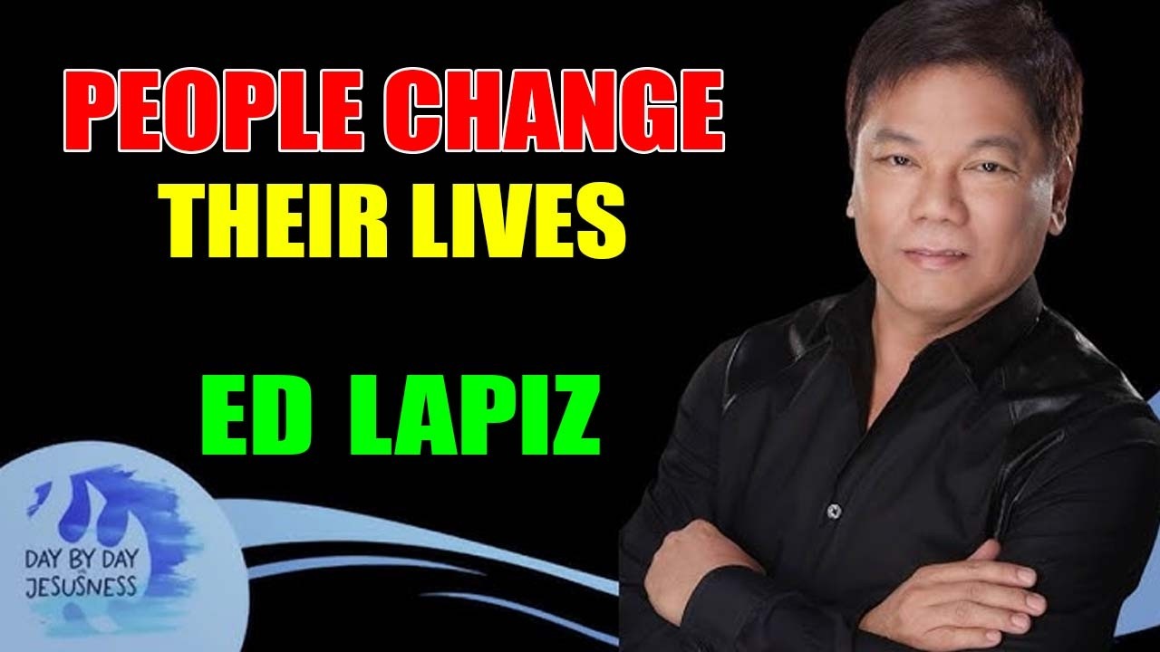 Ed Lapiz - This Preaching Has Already Helped Thousands Of People Change Their Lives!