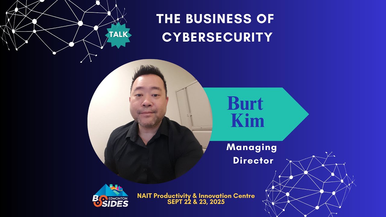 The Business of Cybersecurity by Burt Kim