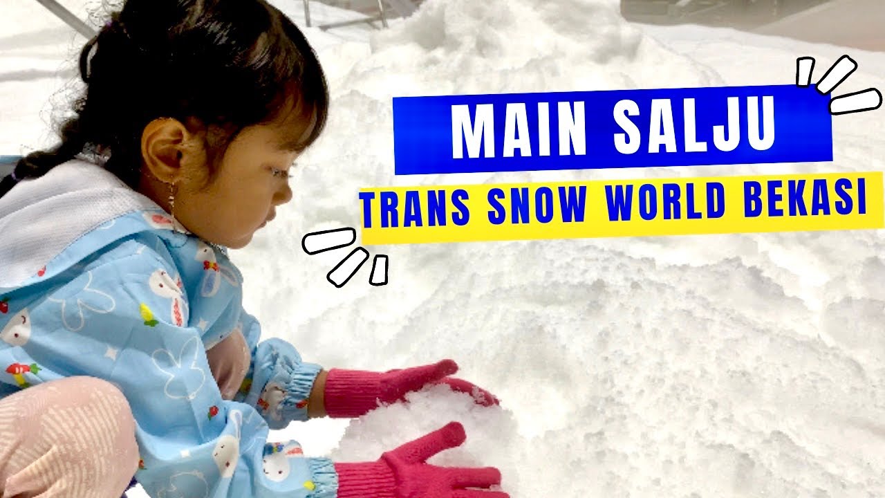 Trans Snow World Bekasi 2023 - Main Salju Sampai Puas Cuma 200ribuan