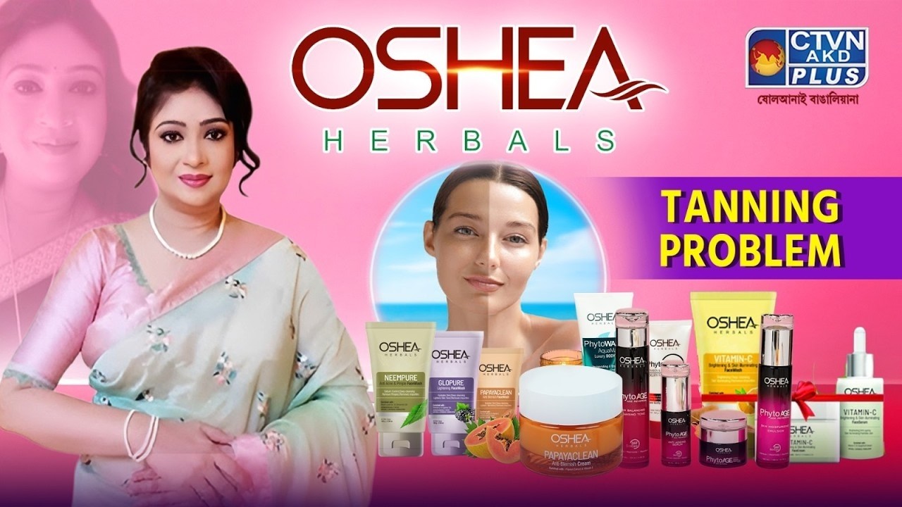 TANNING PROBLEM | OSHEA HERBAL
