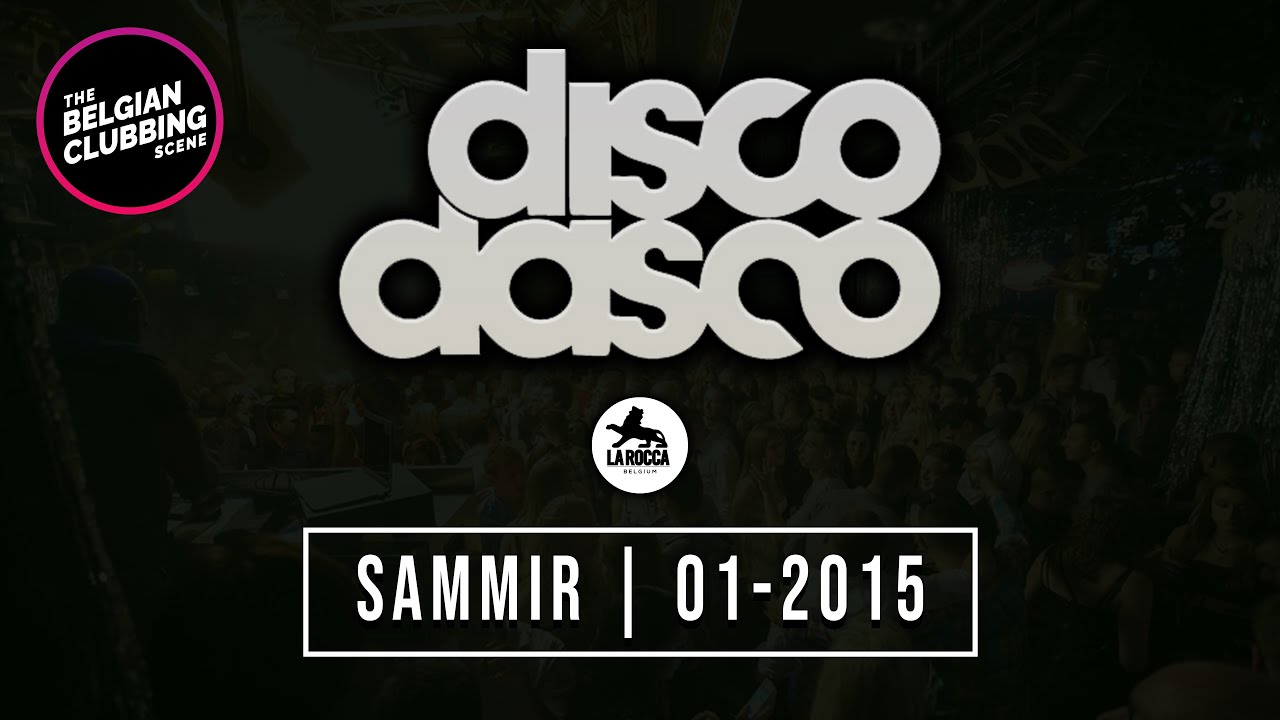 DISCO DASCO (La Rocca) | DJ Sammir | 2015