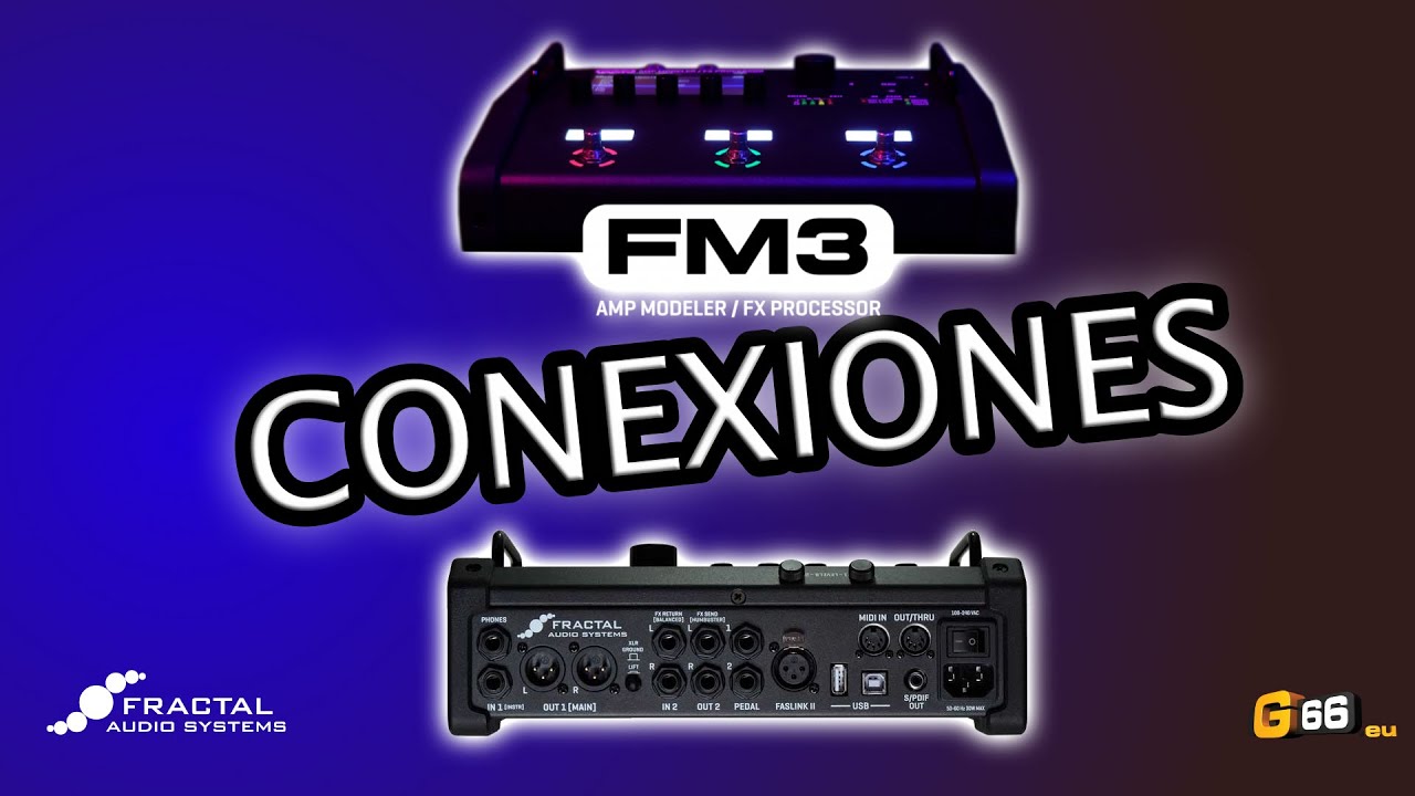 Fractal Audio FM3: Guía Completa de Conexiones