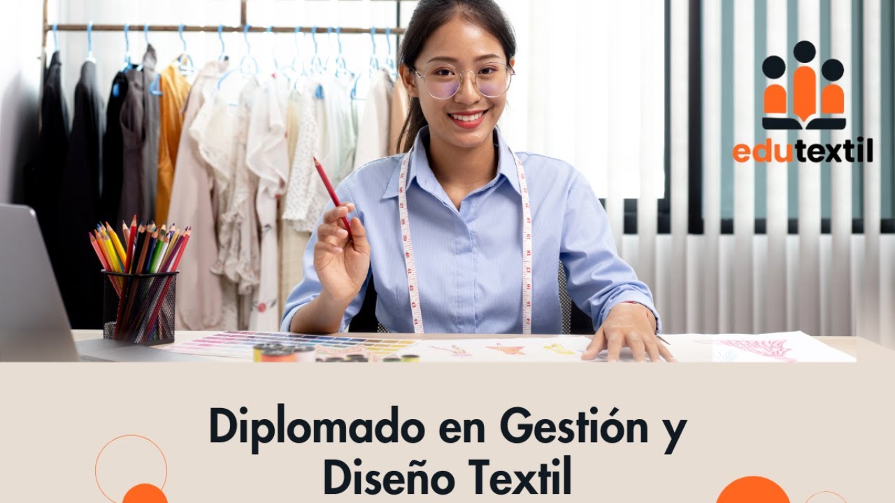 DIPLOMADO GESTIÓN Y DISEÑO TEXTIL - MÓDULO III