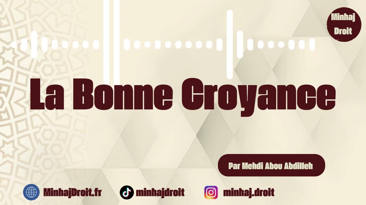 LA BONNE CROYANCE 